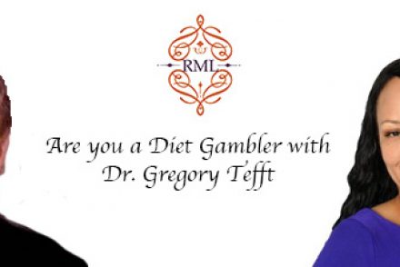 Are you a Diet Gambler with Dr. Gregory Tefft