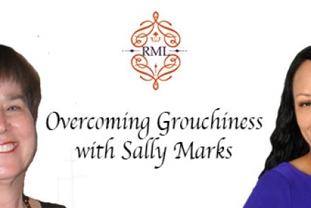 Overcoming Grouchiness with Sally Marks