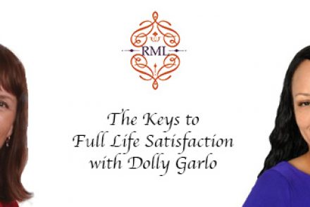 The Keys to Full Life Satisfaction with Dolly Garlo