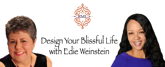 Design Your Blissful Life with Edie Weinstein
