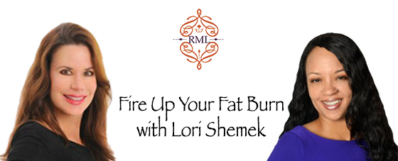 Fire Up Your Fat Burn with Dr. Lori Shemek