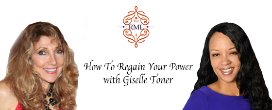 How To Regain Your Power with Giselle Toner