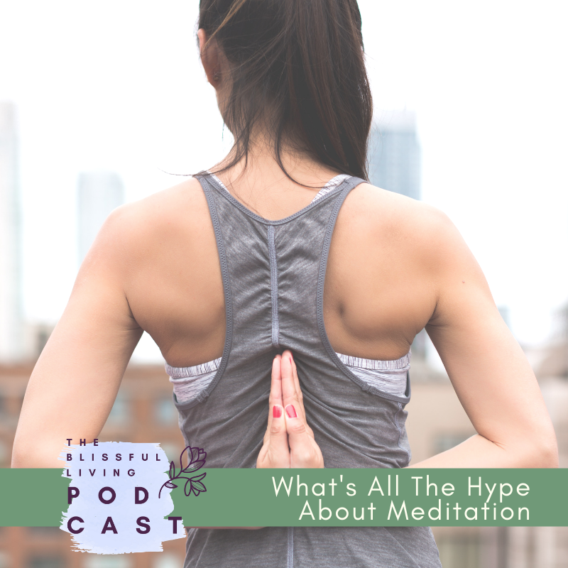 What’s All The Hype About Meditation
